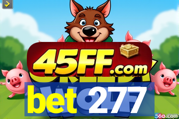 bet 277